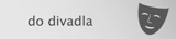 Do divadla