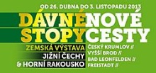 Zemská výstava jižní Čechy - Horní Rakousko 2013 Zemská výstava jižní Čechy - Horní Rakousko 2013