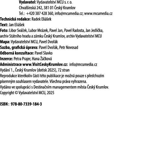  Vydavatel: Vydavatelstv MCU s. r. o. Chval insk  242, 381 01  esk  Krumlov Tel.: +420 387 428 360, info@mcumedia.cz...