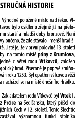 Stru n historie V hodn  polo en  m sto nad  ekou Vltavou bylo os dleno z ejm  ji  na p elomu star   a mlad   doby br...