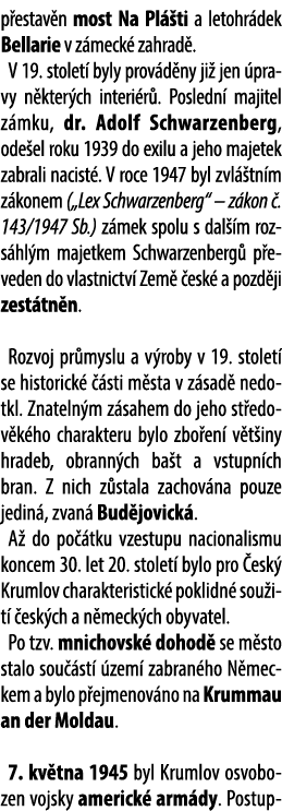 p estav n most Na Pl ti a letohr dek Bellarie v z meck  zahrad . V 19. stolet  byly prov d ny ji  jen  pravy n kter ...