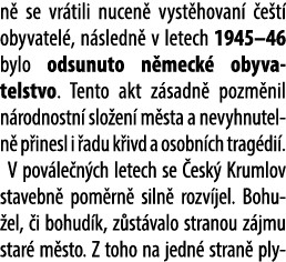 n se vr tili nucen  vyst hovan   e t  obyvatel , n sledn  v letech 1945–46 bylo odsunuto n meck  obyvatelstvo. Tento...