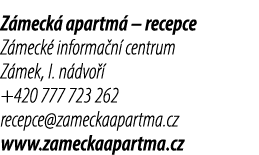 Z meck apartm  – recepce Z meck  informa n  centrum Z mek, I. n dvo   +420 777 723 262 recepce@zameckaapartma.cz www...