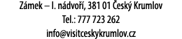 Z mek – I. n dvo , 381 01  esk  Krumlov Tel.: 777 723 262 info@visitceskykrumlov.cz 