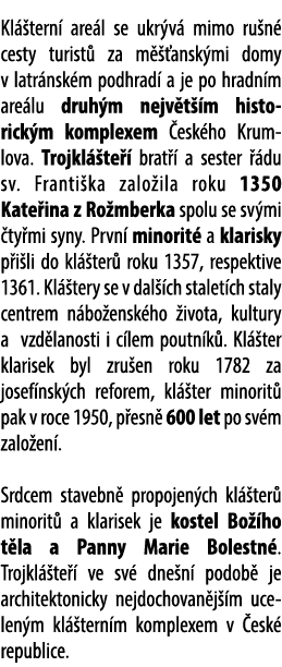 Kl tern  are l se ukr v  mimo ru n  cesty turist  za m   ansk mi domy v latr nsk m podhrad  a je po hradn m are lu d...