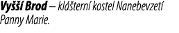 Vy   Brod – kl  tern  kostel Nanebevzet  Panny Marie.