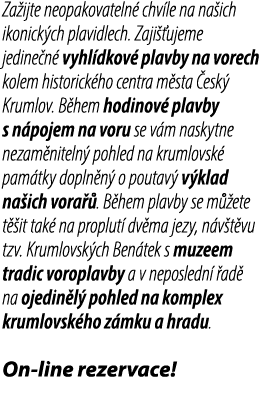 Za ijte neopakovateln chv le na na ich ikonick ch plavidlech. Zaji  ujeme jedine n  vyhl dkov  plavby na vorech kole...