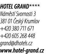 HOTEL GRAND**** N m st Svornosti 3 381 01  esk  Krumlov +420 380 711 671 +420 605 268 448 grand@dhotels.cz www.hotel...