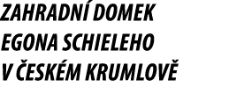 Zahradn domek Egona Schieleho v  esk m Krumlov 