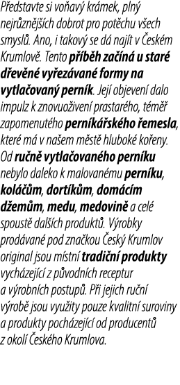 P edstavte si vo av kr mek, pln  nejr zn j  ch dobrot pro pot chu v ech smysl . Ano, i takov  se d  naj t v  esk m K...