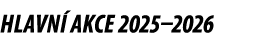 Hlavn akce 2025–2026