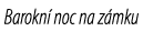 Barokn noc na z mku