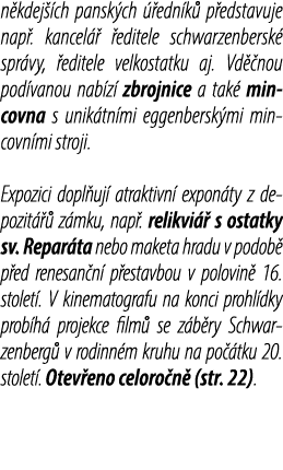 n kdej ch pansk ch   edn k  p edstavuje nap . kancel    editele schwarzenbersk  spr vy,  editele velkostatku aj. Vd ...