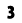3