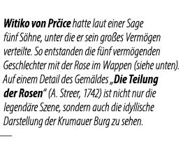 Witiko von Pr ice hatte laut einer Sage f nf S hne, unter die er sein gro es Verm gen verteilte. So entstanden die f ...