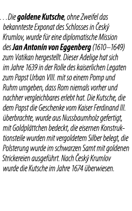 …Die goldene Kutsche, ohne Zweifel das bekannteste Exponat des Schlosses in esk  Krumlov, wurde f r eine diplomatisc...