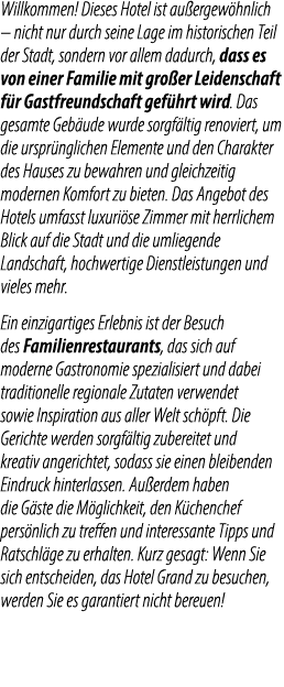 Willkommen! Dieses Hotel ist au ergew hnlich – nicht nur durch seine Lage im historischen Teil der Stadt, sondern vor...