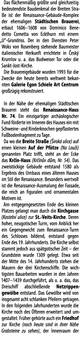 Das fl chenm ig gr  te und gleichzeitig bedeutendste Baudenkmal der Breiten Stra e ist der Renaissance Geb ude Kompl...