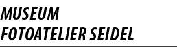 MUSEUM FOTOATELIER SEIDEL