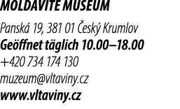 Moldavite Museum Pansk 19, 381 01  esk  Krumlov Ge ffnet t glich 10.00–18.00 +420 734 174 130 muzeum@vltaviny.cz www...