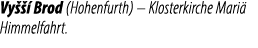 Vy   Brod (Hohenfurth) – Klosterkirche Mari  Himmelfahrt.