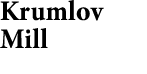 Krumlov Mill