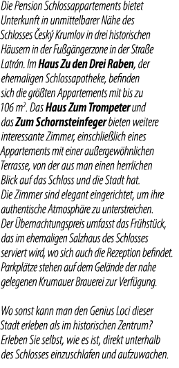 Die Pension Schlossappartements bietet Unterkunft in unmittelbarer N he des Schlosses esk  Krumlov in drei historisc...