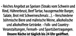 • Reiches Angebot an Speisen (Steaks vom Schwein und Rind, H hnerbrust, Beef Tartar, hausgemachte Burger, Salate, Bro...