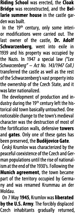 Riding School was erected, the Cloak Bridge was reconstructed, and the Bellarie summer house in the castle garden was...