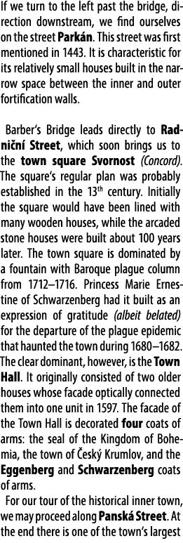 If we turn to the left past the bridge, direction downstream, we find ourselves on the street Park n. This street was...