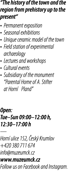 “The history of the town and the region from prehistory up to the present“ • Permanent exposition • Seasonal exhibiti...
