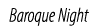 Baroque Night
