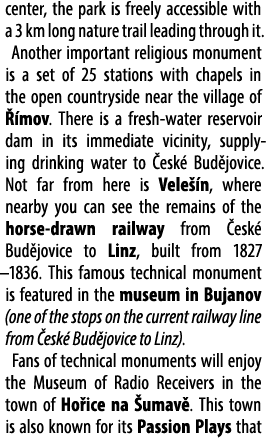 center, the park is freely accessible with a 3 km long nature trail leading through it. Another important religious m...